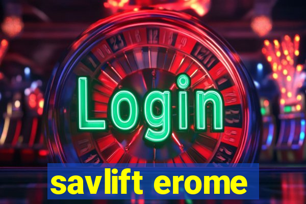 savlift erome